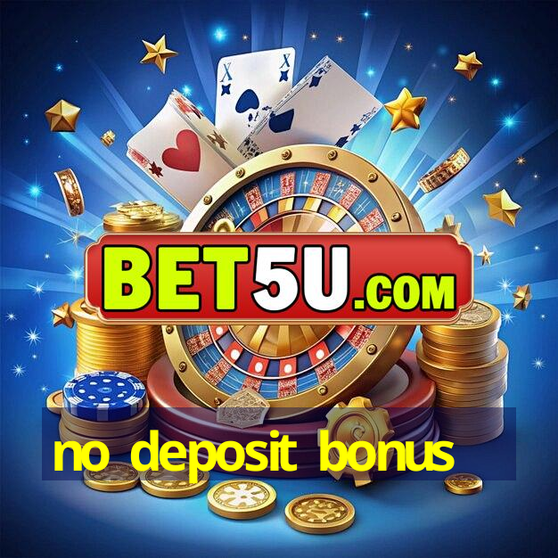 no deposit bonus